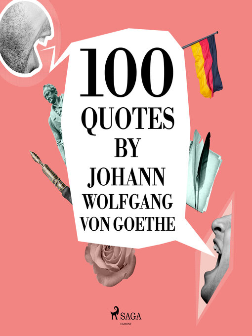 Title details for 100 Quotes by Johann Wolfgang von Goethe by Johann Wolfgang von Goethe - Available